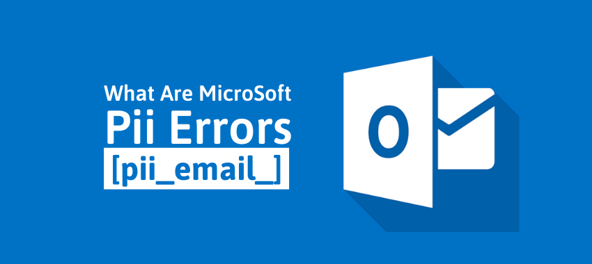 How to fix outlook [pii_email_54e9fbe09b7fb034283a] error